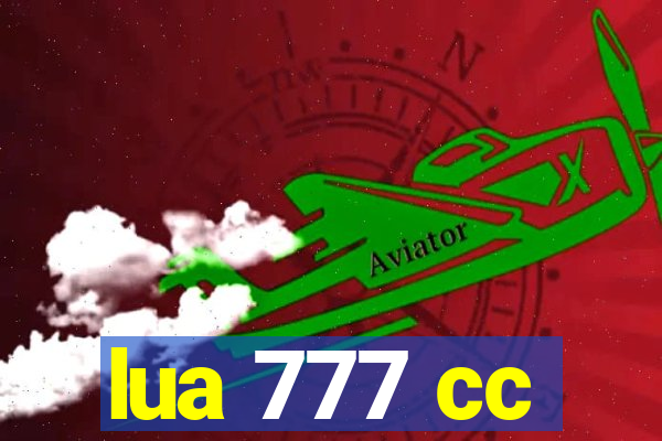 lua 777 cc